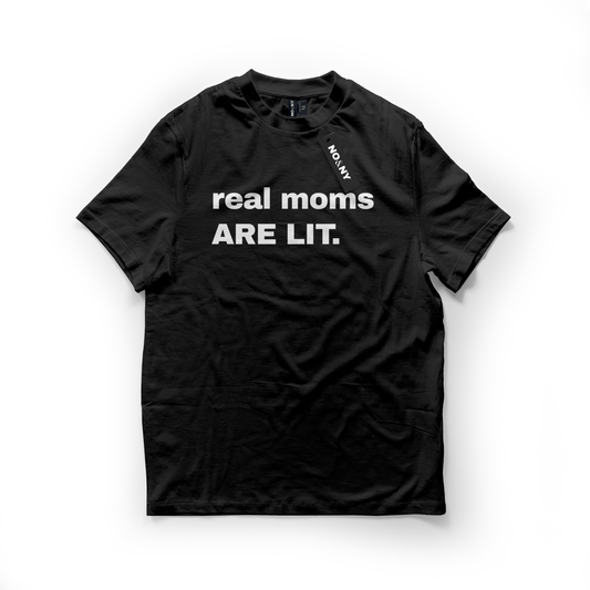Real Moms Are Lit T-Shirt